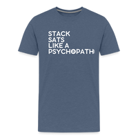 Load image into Gallery viewer, Stack Sats Like A Psychopath Bitcoin T-Shirt - heather blue
