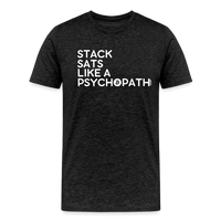 Load image into Gallery viewer, Stack Sats Like A Psychopath Bitcoin T-Shirt - charcoal grey
