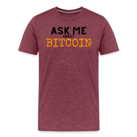 Load image into Gallery viewer, Ask Me About Bitcoin T-Shirt - heather burgundy
