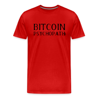 Load image into Gallery viewer, Bitcoin Psychopath T-Shirt - red
