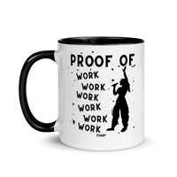 Load image into Gallery viewer, Proof Of Work Work Work Work Work Work Bitcoin Coffee Mug - fomo21
