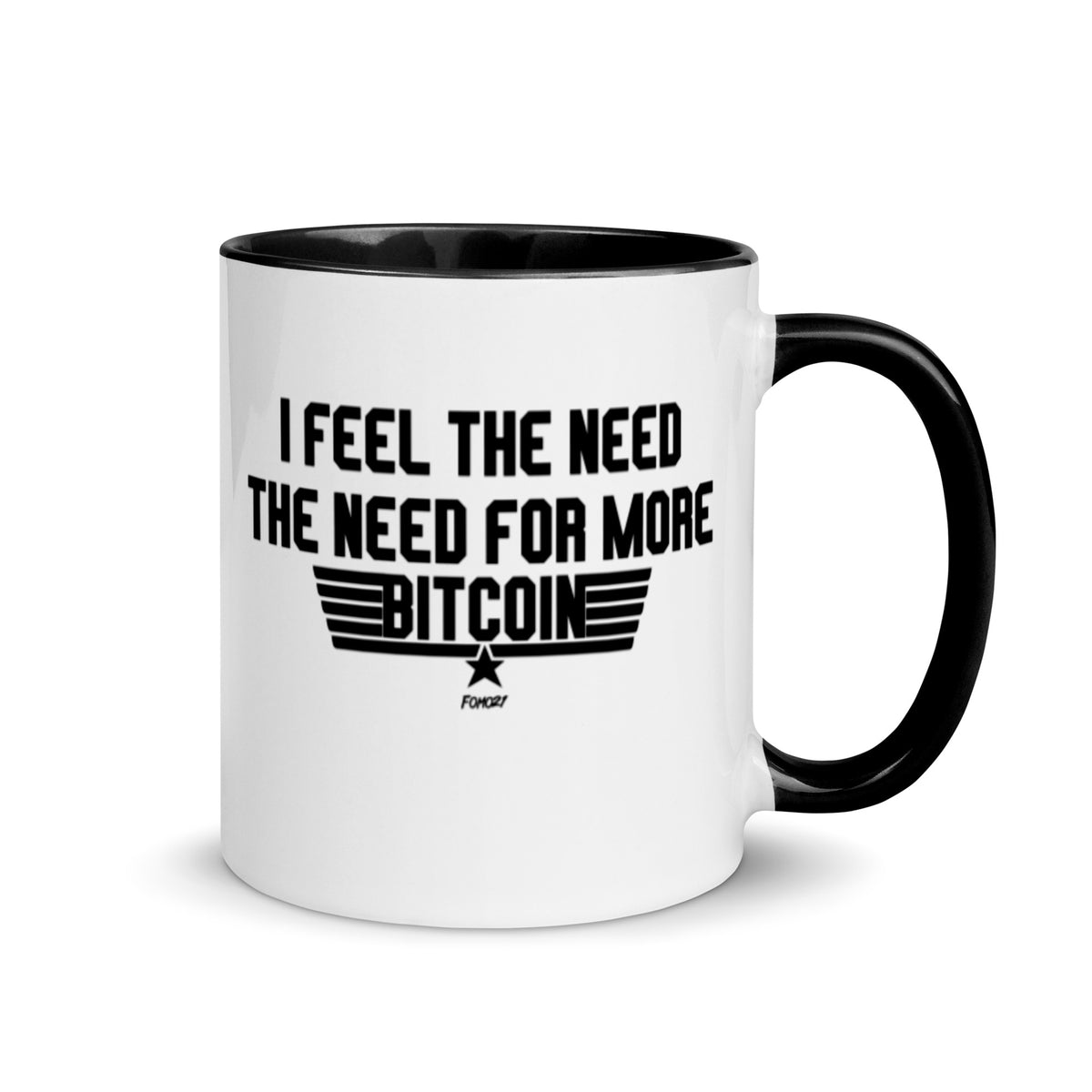 I Feel The Need The Need For More Bitcoin Coffee Mug - fomo21