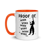 Load image into Gallery viewer, Proof Of Work Work Work Work Work Work Bitcoin Coffee Mug - fomo21
