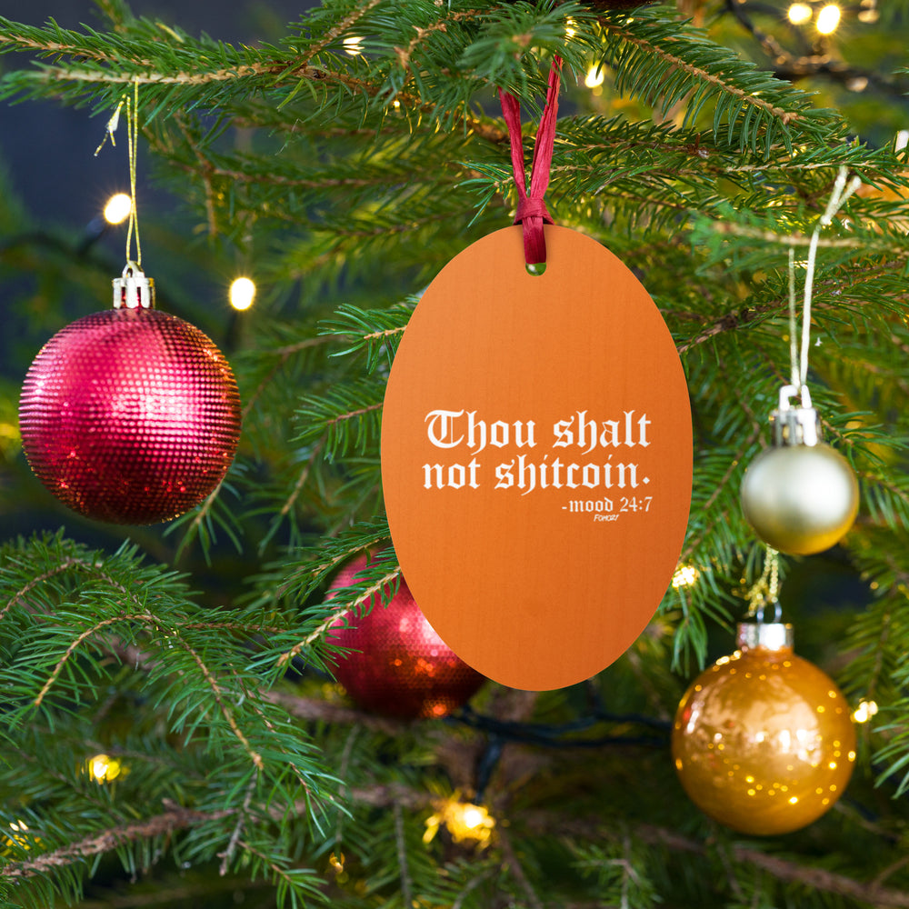 Thou Shalt Not Shitcoin Orange Bitcoin Wooden Christmas Ornament - fomo21